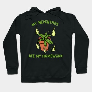 My Nepenthes Ate My Homework Hoodie